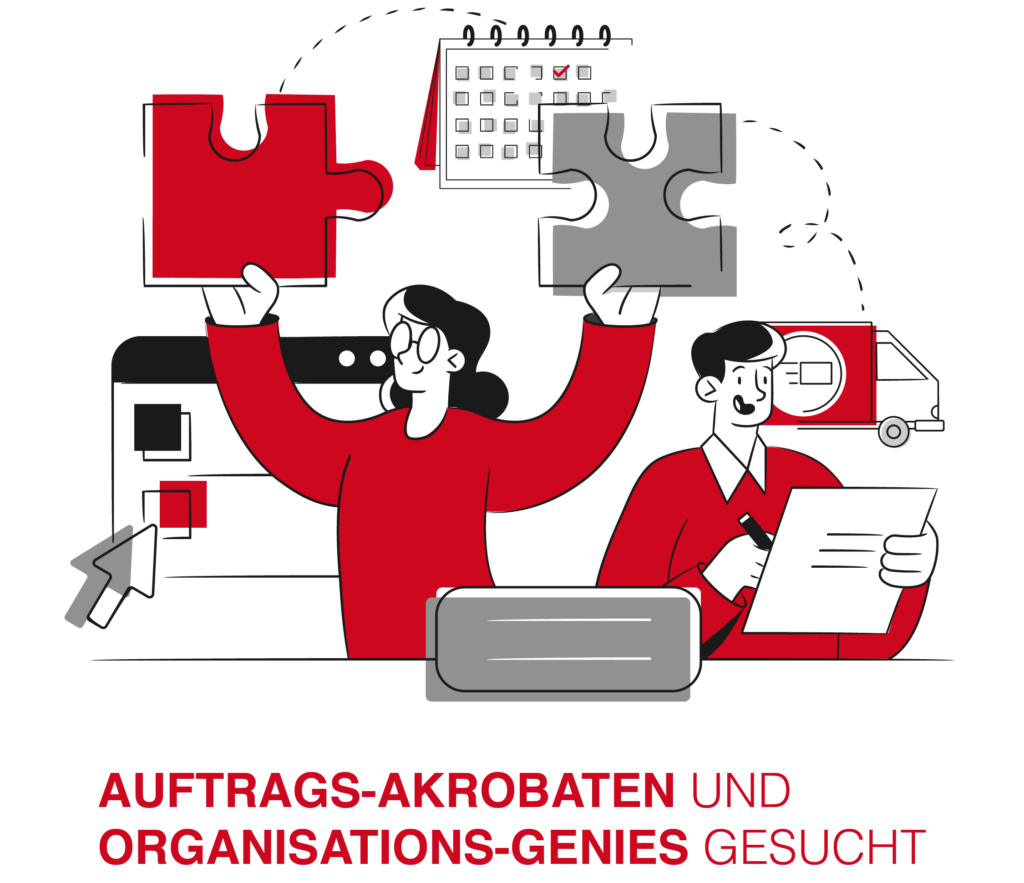 Auftrags-Akrobaten und Organisations-Genies gesucht